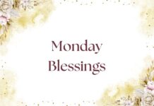 Monday Blessings Monday Blessings